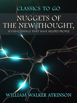 cover image of Nuggets of the New Thought, Several Things That Have Helped People